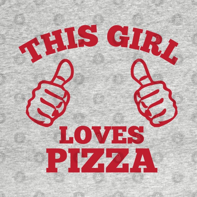 This Girl Love Pizza by Venus Complete